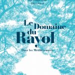 Le Domaine du Rayol, Oser les Méditerranées (Actes Sud)