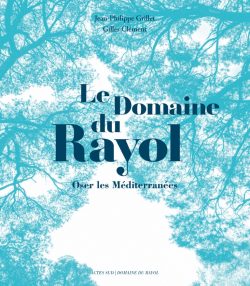 Le Domaine du Rayol, Oser les Méditerranées (Actes Sud)