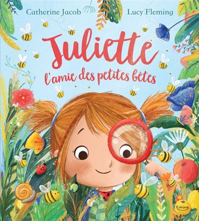 Le livre du mois : Juliette, l’amie des petites bêtes