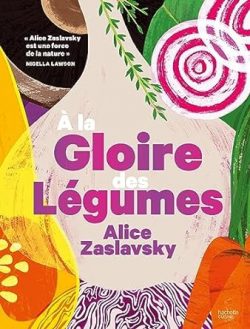 A la gloire des légumes